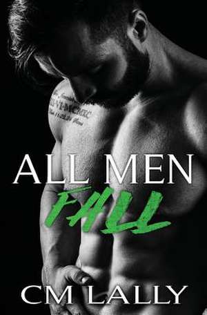 All Men Fall de Lally, C. M.