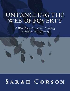 Untangling the Web of Poverty de Sarah Corson