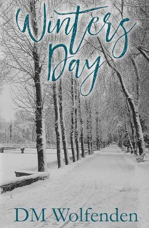 Winters Day de DM Wolfenden