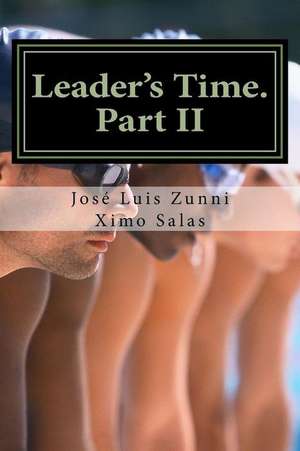 Leader's Time. Part II de Zunni, Jose Luis