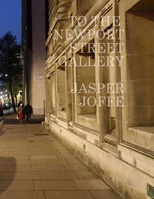 To the Newport Street Gallery de Jasper Joffe