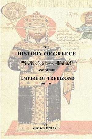 The History of Greece de George Finlay