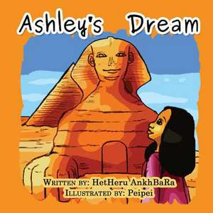 Ashley's Dream de Hetheru Ankhbara