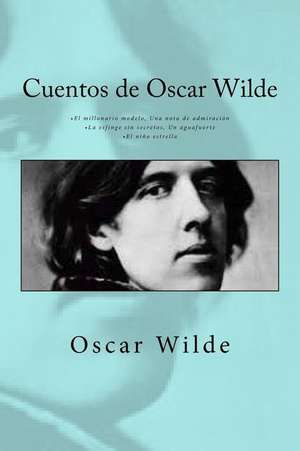 Cuentos de Oscar Wilde de Oscar Wilde