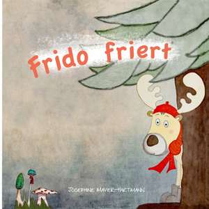 Frido Friert de Mayer-Hartmann, Josephine