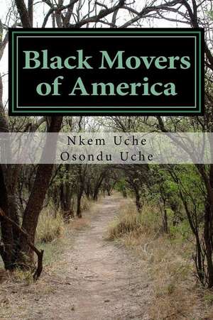 Black Movers of America de Uche, Dr Nkem