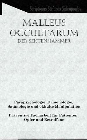 Malleus Occultarum de Scriptorius Stefanos Sidiropoulos