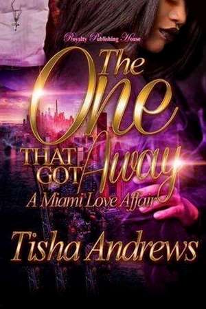 The One Who Got Away de Andrews, Tisha