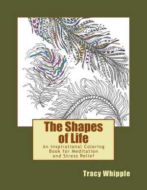 The Shapes of Life de Whipple, Mrs Tracy