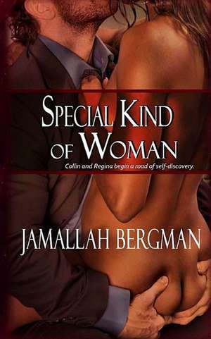 Special Kind of Woman de Jamallah Bergman