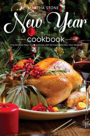 New Year Cookbook de Martha Stone