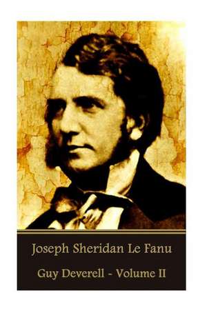 Joseph Sheridan Le Fanu - Guy Deverell - Volume II de Joseph Sheridan Le Fanu