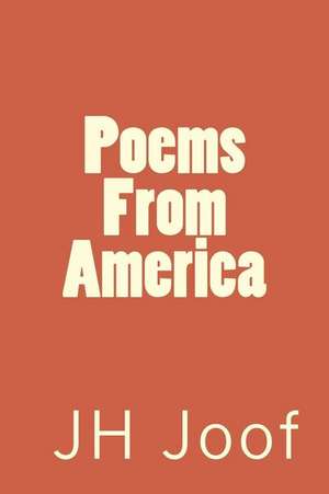 Poems from America de J. H. Joof