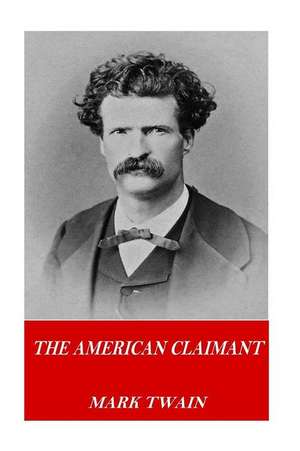 The American Claimant de Twain Mark