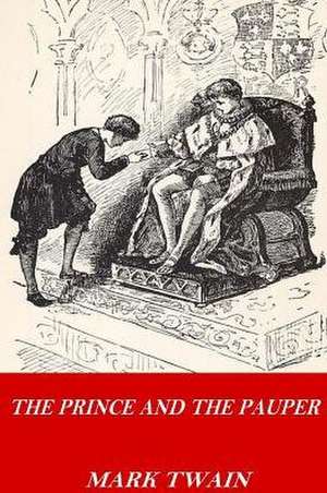 The Prince and the Pauper de Twain Mark