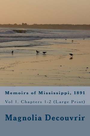 Memoirs of Mississippi, 1891 de Magnolia Decouvrir