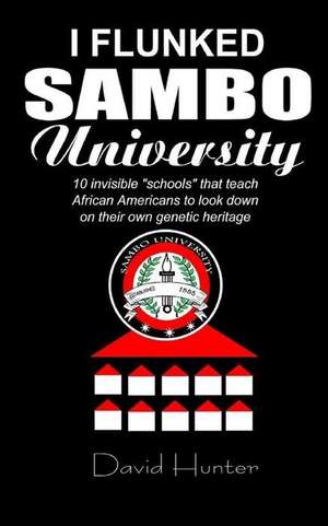 I Flunked Sambo University de David Hunter