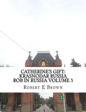 Catherine's Gift de Robert E. Brown