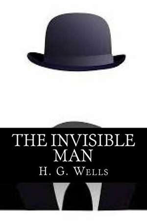 The Invisible Man (English Edition) de H. G. Wells