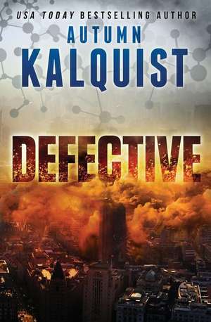 Defective de Autumn Kalquist