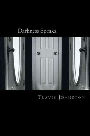 Darkness Speaks de Johnston II, MR Travis Wayne