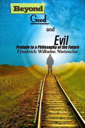 Beyond Good and Evil de Friedrich Wilhelm Nietzsche