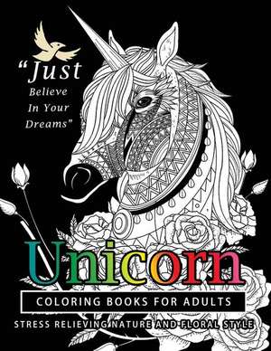 Unicorn Coloring Books for Adults de Georgia a. Dabney