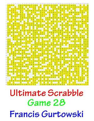 Ultimate Scabble Game 28 de MR Francis Gurtowski