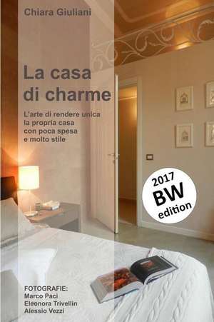 La Casa Di Charme de Giuliani, Chiara