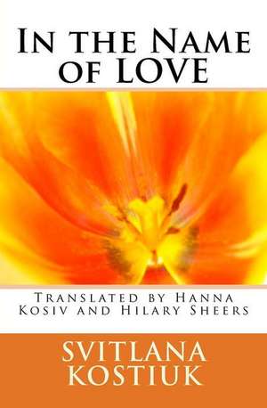 In the Name of Love de Svitlana Kostiuk