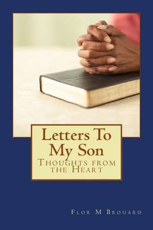 Letters to My Son de Brouard, MS Flor M.