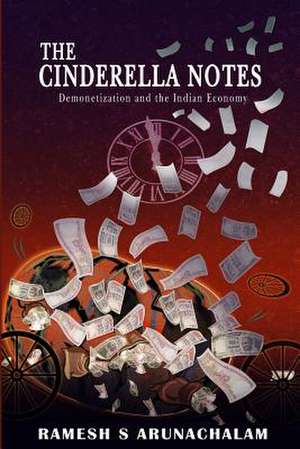 The Cinderella Notes de Ramesh S. Arunachalam