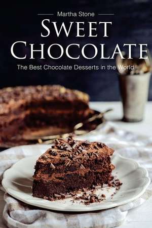 Sweet Chocolate de Martha Stone