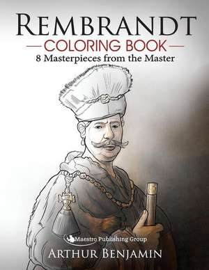 Rembrandt Coloring Book de Arthur Benjamin