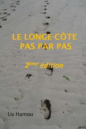 Le Longe-Cote Pas Par Pas, 2eme Edition de Hamou, LIV