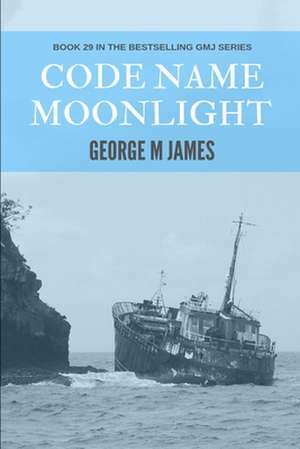 Code Name Moonlight de George M. James