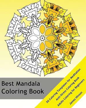 Best Mandala Coloring Book de Hinson, James