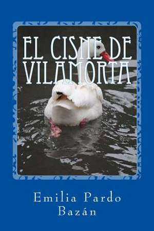 El Cisne de Vilamorta de Pardo Bazan, Emilia