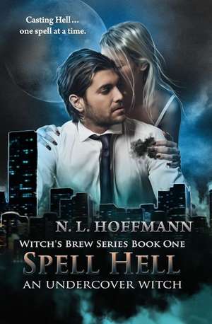 Spell Hell de N. L. Hoffmann