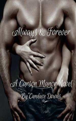 Always & Forever de MS Candace Dowds