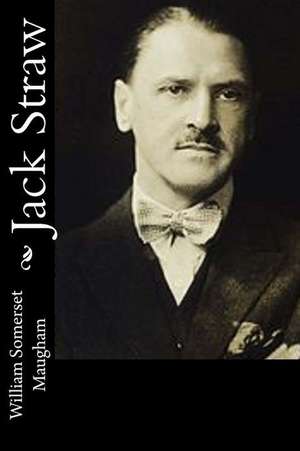 Jack Straw de William Somerset Maugham