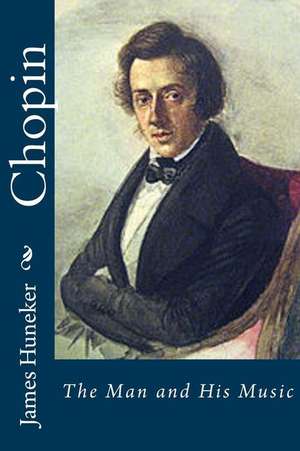 Chopin de James Huneker