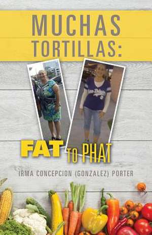 Muchas Tortillas de Gonzalez Porter, Irma Concepcion