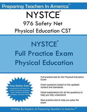 Nystce 976 Safety Net Physical Education Cst de Preparing Teachers in America