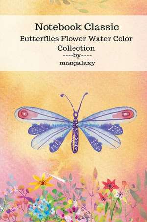 Notebook Classic Butterflies Flower Water Color Collection V.6 de Galaxy, Man