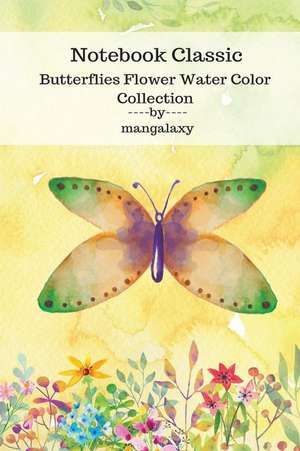 Notebook Classic Butterflies Flower Water Color Collection V.9 de Galaxy, Man