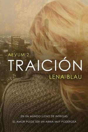 Traicion de Blau, Lena