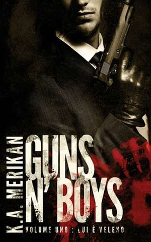 Guns N' Boys de K. a. Merikan