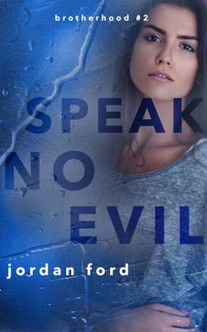 Speak No Evil de Jordan Ford