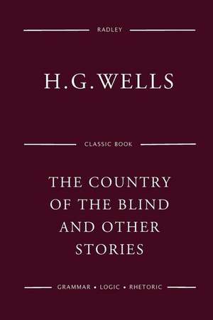 The Country of the Blind and Other Stories de MR H. G. Wells